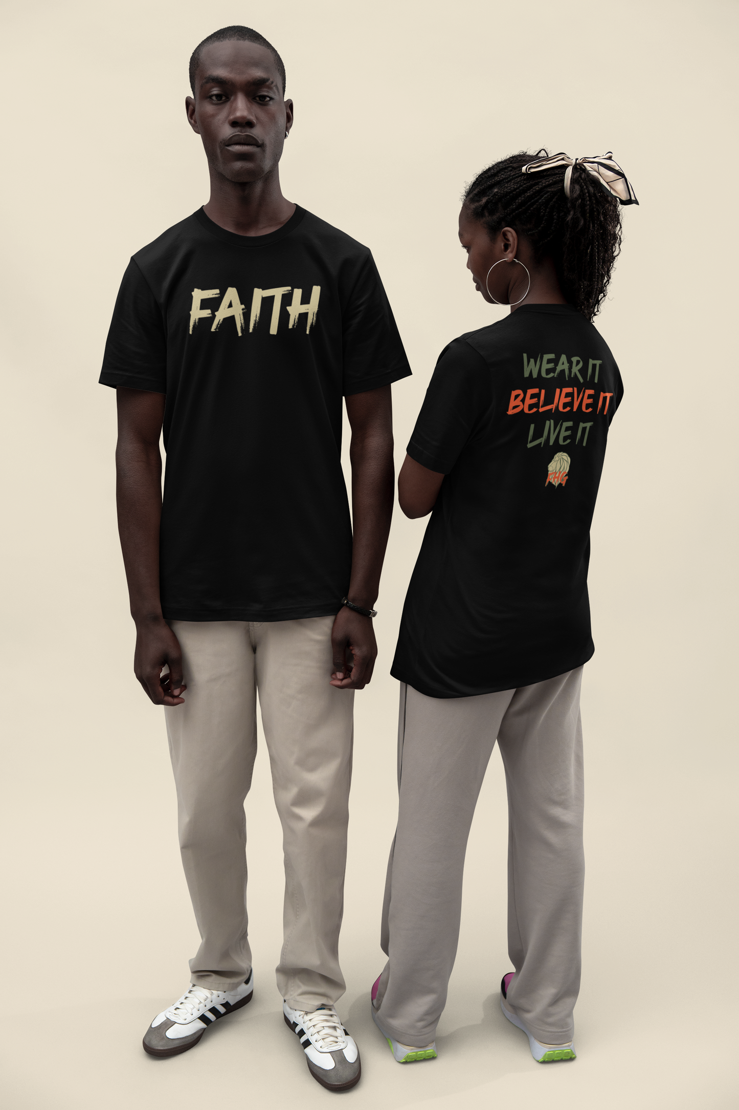 Faith! Wear it, Believe it, Live it
