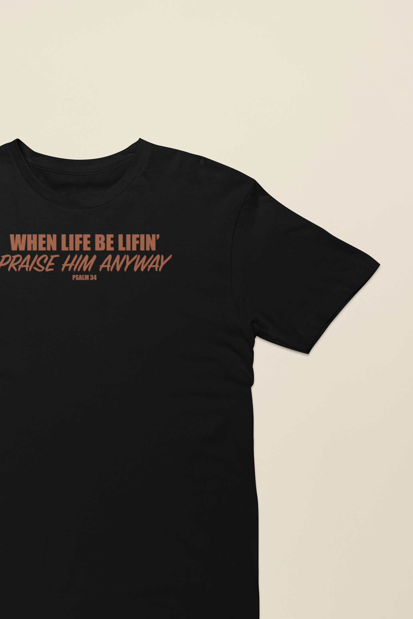 When Life Be Lifin'